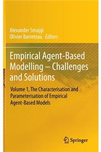 Empirical Agent-Based Modelling - Challenges and Solutions