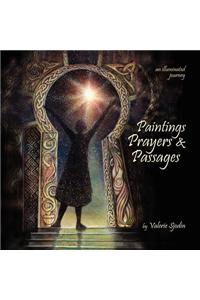 Paintings, Prayers & Passages: An Illuminated Journey