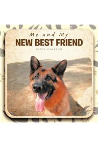 Me and My NEW BEST FRIEND