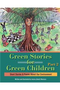 Green Stories for Green Children, Part 2