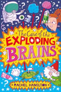 Case of the Exploding Brains