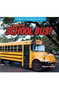 Let's Ride the School Bus!