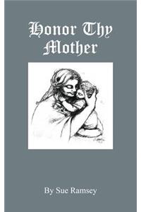 Honor Thy Mother