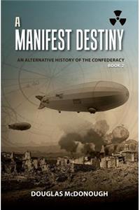 A Manifest Destiny