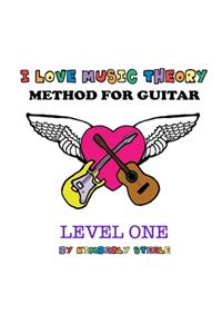 I Love Music Theory Method for Guitar