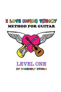 I Love Music Theory Method for Guitar