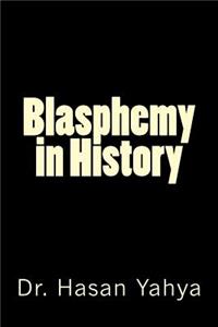 Blasphemy in History