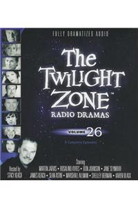The Twilight Zone Radio Dramas, Volume 26