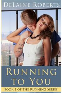Running to You