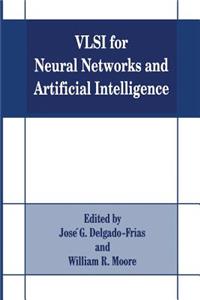 VLSI for Neural Networks and Artificial Intelligence