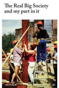 The Real Big Society and My Part in it