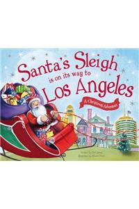 Santa's Sleigh is on its Way to Los Angeles