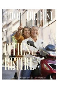100 of the Best Cities to Retire In