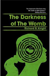 The Darkness of the Womb