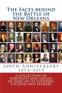 Faces behind the Battle of New Orleans