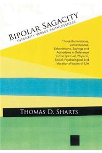 Bipolar Sagacity