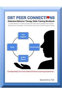 DBT Peer Connections Dialectical Behavior Therapy Skills Training Workbook