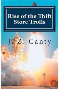 Rise of the Thrift Store Trolls