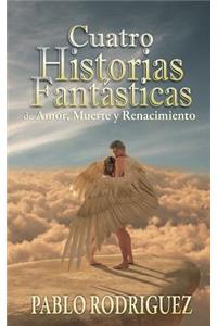 cuatro historias fantásticas