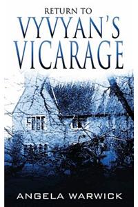 Return To Vyvyan's Vicarage