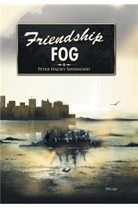 Friendship Fog