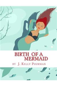 Birth Of A Mermaid