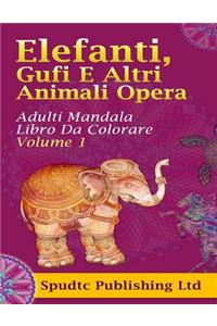 Elefanti, Gufi E Altri Animali Opera