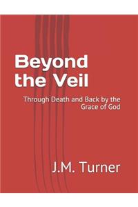 Beyond the Veil