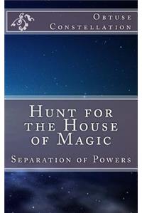 Hunt for the House of Magic