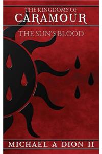 The Kingdoms of Caramour: The Sun's Blood