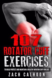 107 Rotator Cuff Exercises