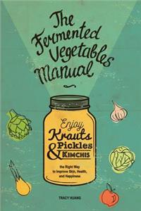 Fermented Vegetables Manual