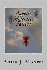 Angelic Meteorite Fairies