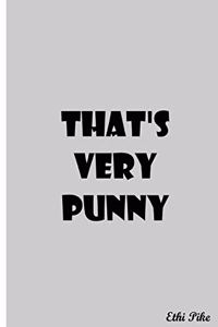 That's Very Punny - Gray Notebook / Extended Lines / Soft Matte Cover