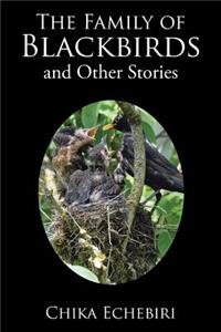 Family of Blackbirds and Other Stories