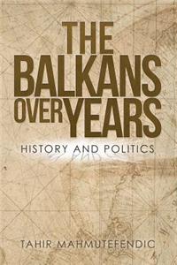 Balkans over Years