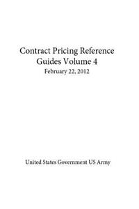 Contract Pricing Reference Guides Volume 4 February 22, 2012
