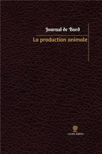 La production animale Journal de bord