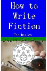 How to Write Fiction: The Basics