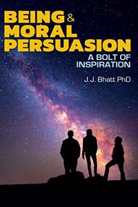 Being & Moral Persuasion