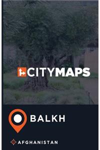 City Maps Balkh Afghanistan