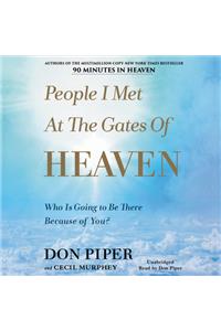 People I Met at the Gates of Heaven Lib/E