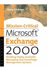 Mission-Critical Microsoft Exchange 2000