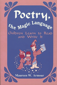 Poetry, the Magic Language