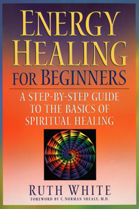 Energy Healing for Beginners