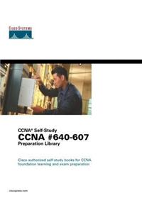CCNA #640-607 Preparation Library (CCNA Self-Study)