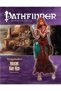 Pathfinder Adventure Path: Kingmaker Part 2 - Rivers Run Red