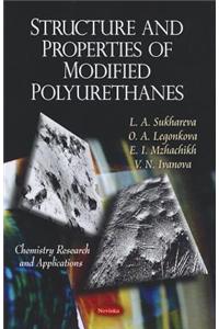 Structure & Properties of Modified Polyurethanes