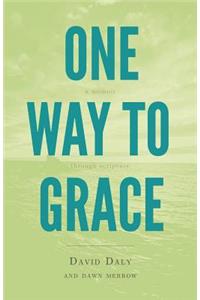 One Way to Grace