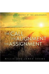 The Call the Alignment the Assignment